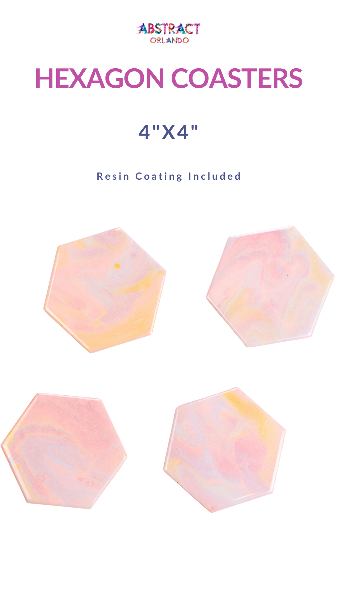 Four hexagon coasters with pink and yellow swirls, labeled 4x4, resin coating included.