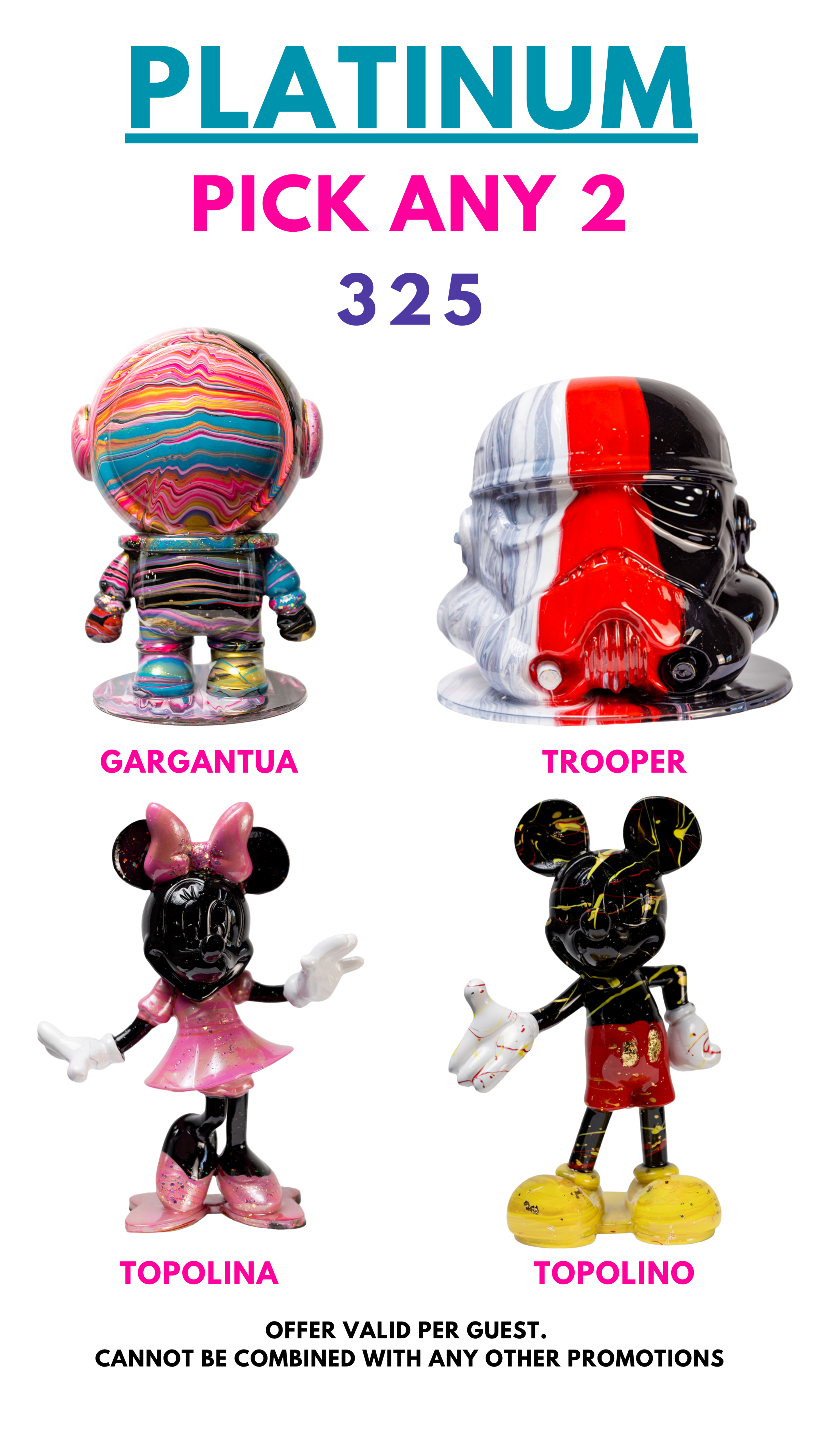 Poster with four colorful figurines named Gargantua, Trooper, Topolina, and Topolino under 'Pick Any 2' offer.