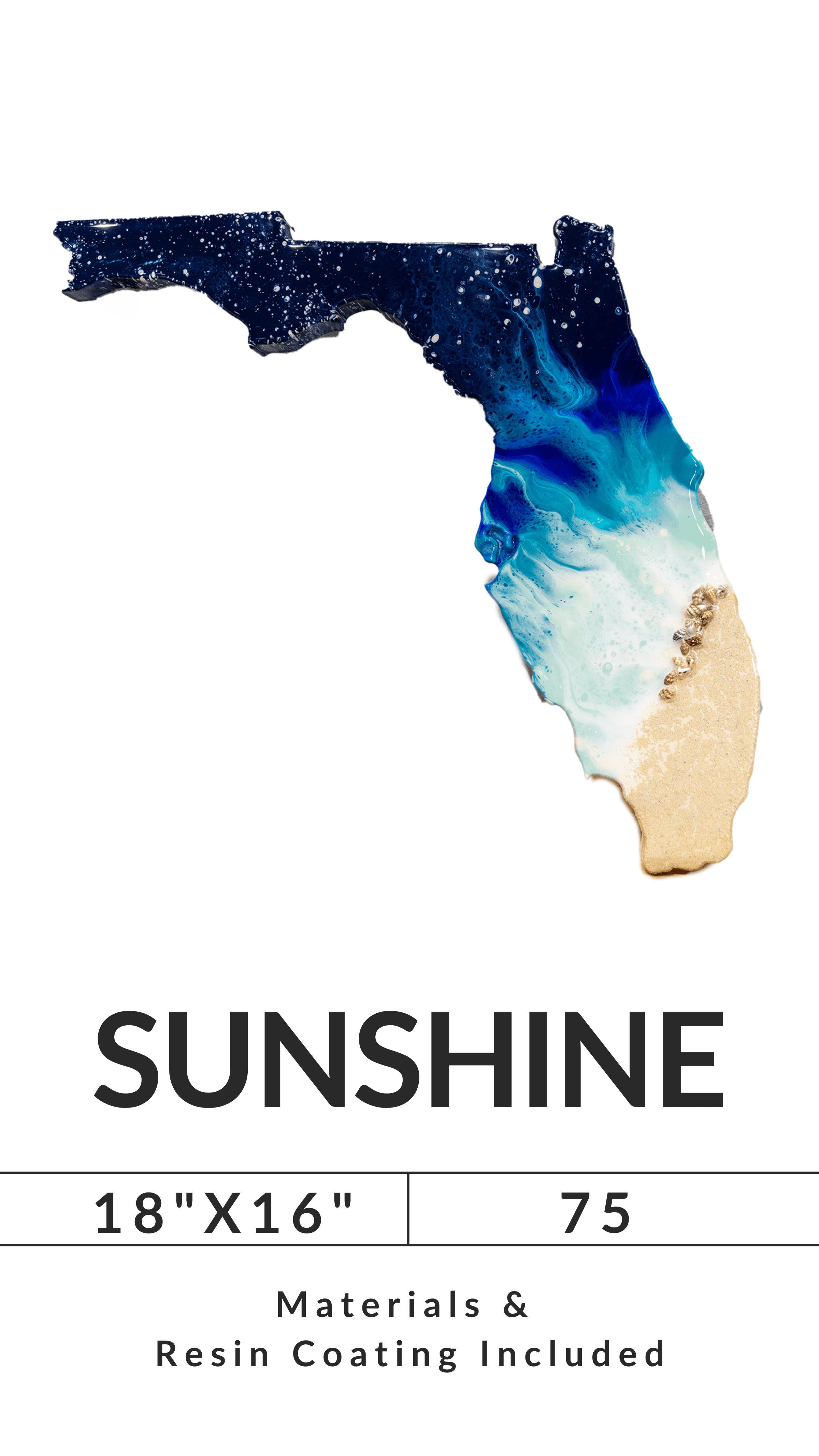 Florida-shaped art with blue, white, and sandy colors, labeled SUNSHINE, dimensions 18x16, price 75, resin coating.