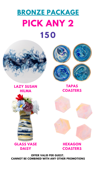 Bronze Package: Pick any 2 items from Lazy Susan, Tapas Coasters, Glass Vase, Hexagon Coasters.